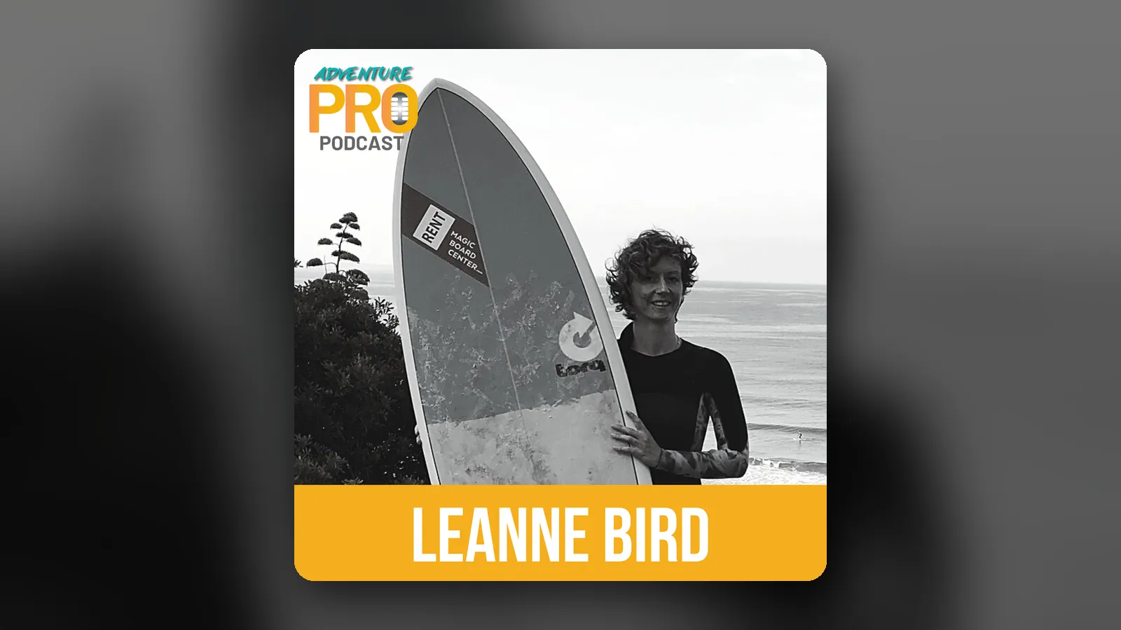 Episode 013: Leanne Bird on combining surf, SUP, yoga and wellbeing in an adventure business