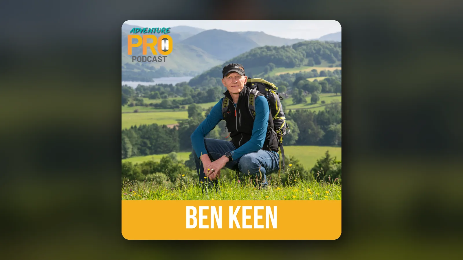 Episode 023: Ben Keen on balancing personal adventure with running a thriving adventure business
