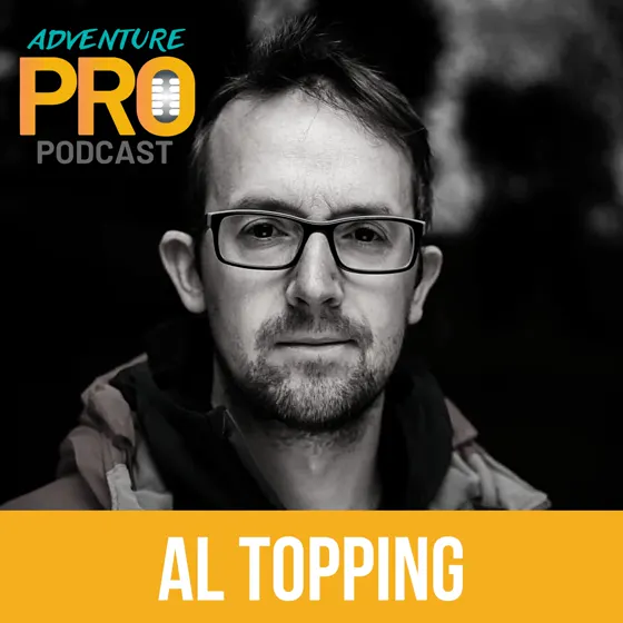 Adventure Pro Podcast guest Al Topping
