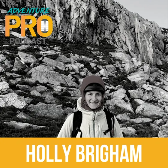 Adventure Pro Podcast guest Holly Brigham