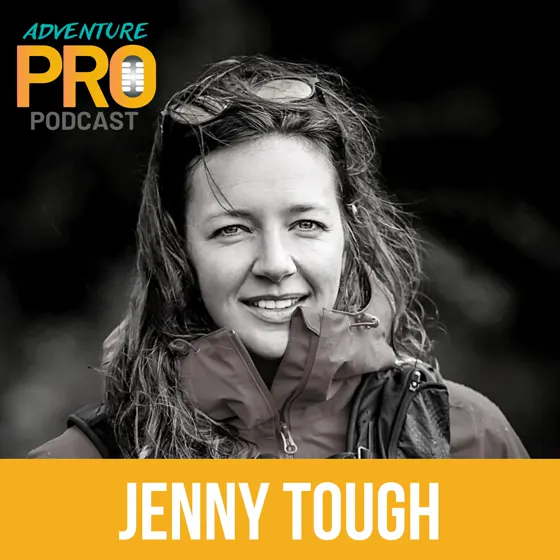 Adventure Pro Podcast guest Jenny Tough