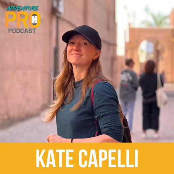 Adventure Pro Podcast guest Kate Capelli